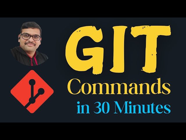 Learn Git Commands in 30 Minutes - DevOps Fundamentals