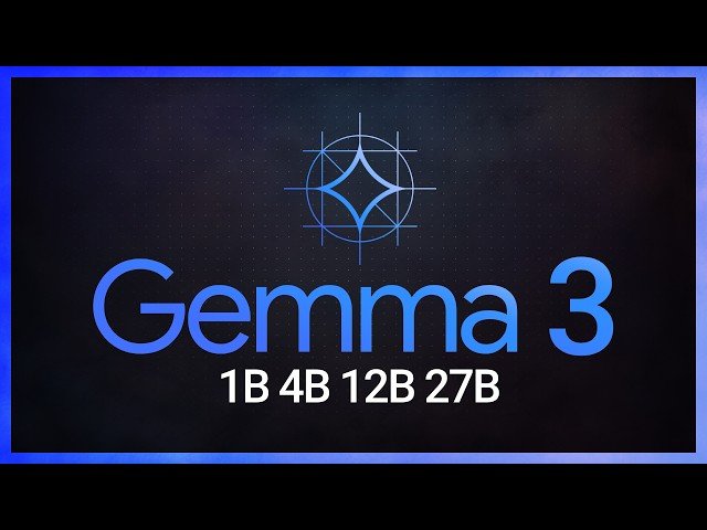 Gemma 3 - The New Gemma Family Members Have Arrived