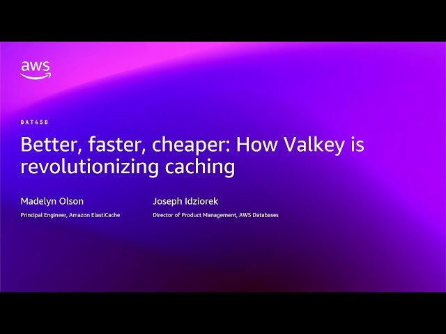 Better, Faster, Cheaper - How Valkey is Revolutionizing Caching