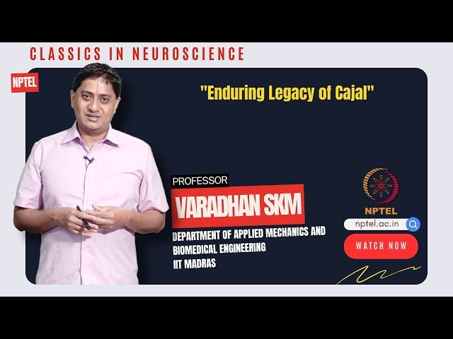 Enduring Legacy of Cajal: Contributions to Neuroscience