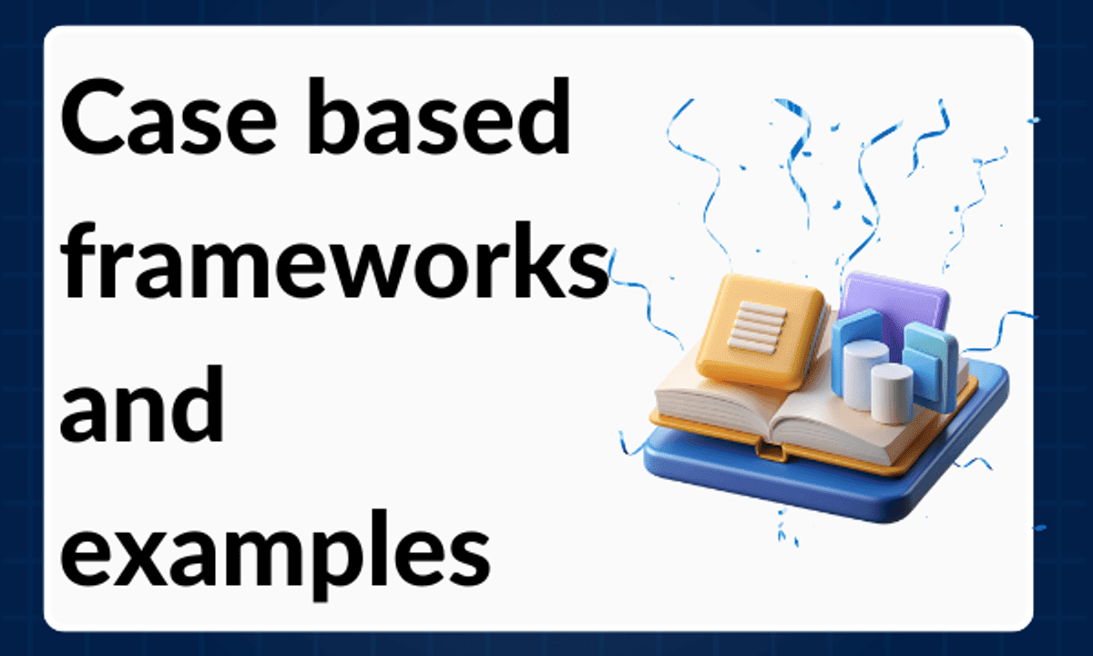 Case-Based Frameworks for Mastering Management Consulting