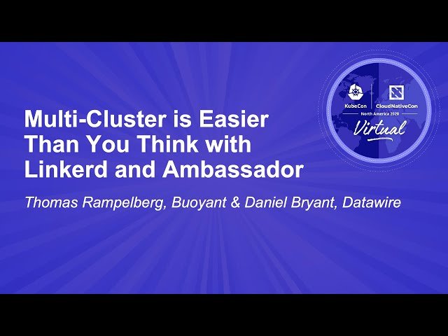 Multi-Cluster is Easier Than You Think with Linkerd and Ambassador
