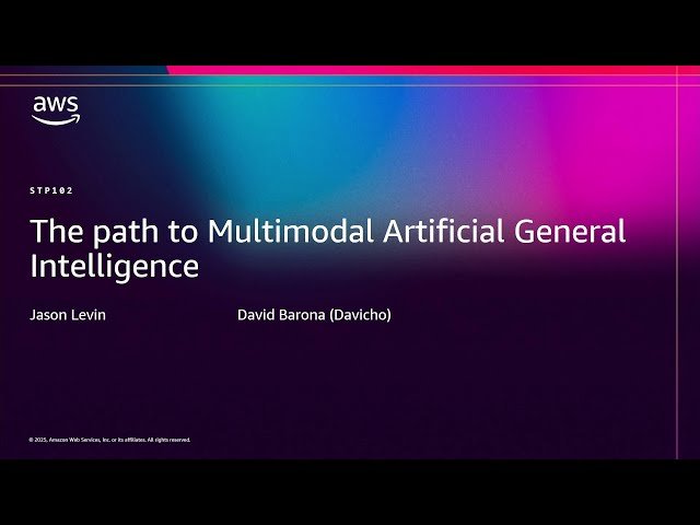 The Path to Multimodal Artificial General Intelligence - STP102