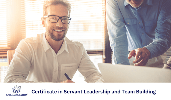 Certificate in Servant Leadership and Team Building (Self-paced) (Live Online)