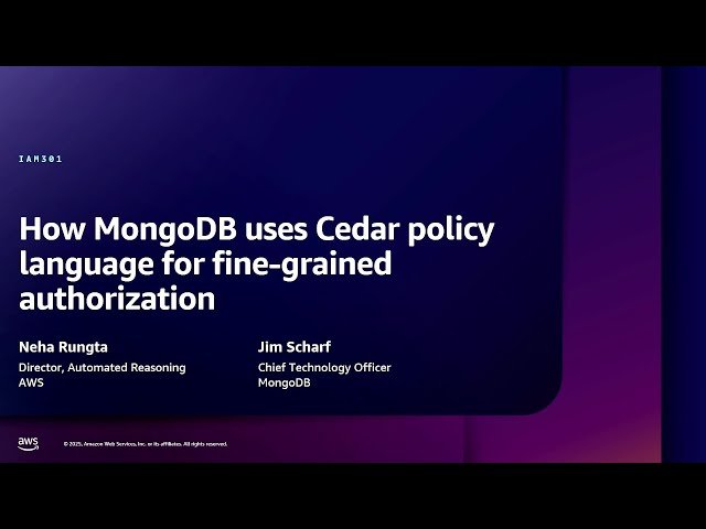 How MongoDB Uses Cedar Policy Language for Fine-Grained Authorization - IAM301