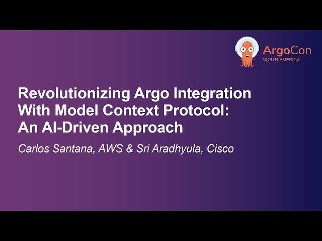 Revolutionizing Argo Integration With Model Context Protocol - An AI-Driven Approach