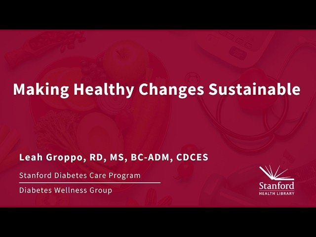 Making Healthy Changes Sustainable