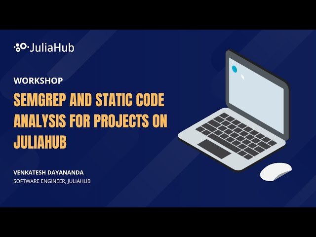 Semgrep and Static Code Analysis for Projects on JuliaHub