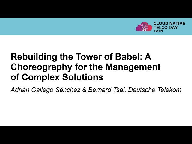 Rebuilding the Tower of Babel: A Choreography for the Management of Complex Solutions