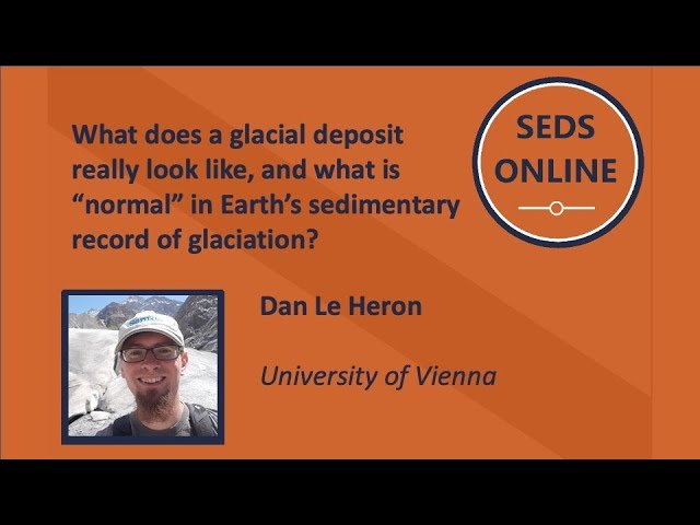 Glacial Deposits and Earth's Glaciation Sediment Record - What is Normal?
