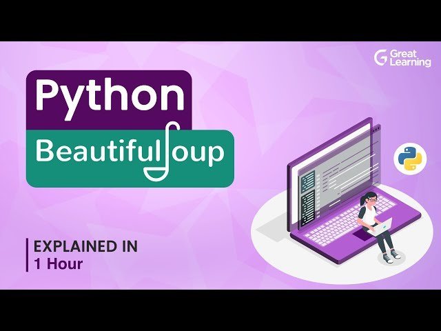 Free Video: Python Beautiful Soup from Great Learning | Class Central