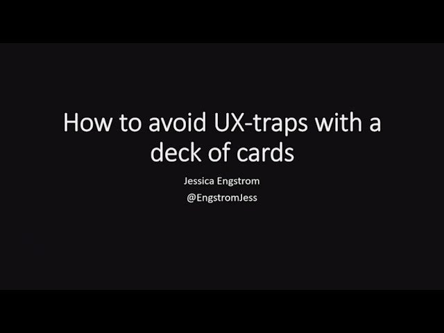 How to Avoid UX-Traps with a Deck of Cards