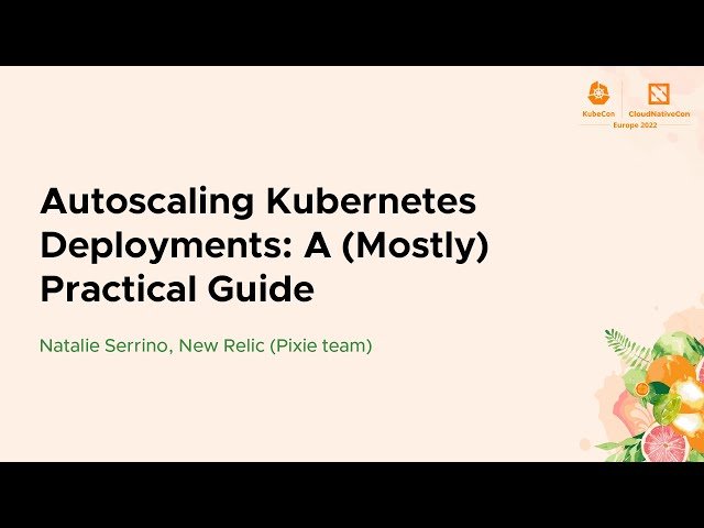 Autoscaling Kubernetes Deployments - A Practical Guide