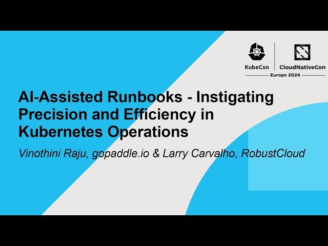 AI-Assisted Runbooks - Instigating Precision and Efficiency in Kubernetes Operations