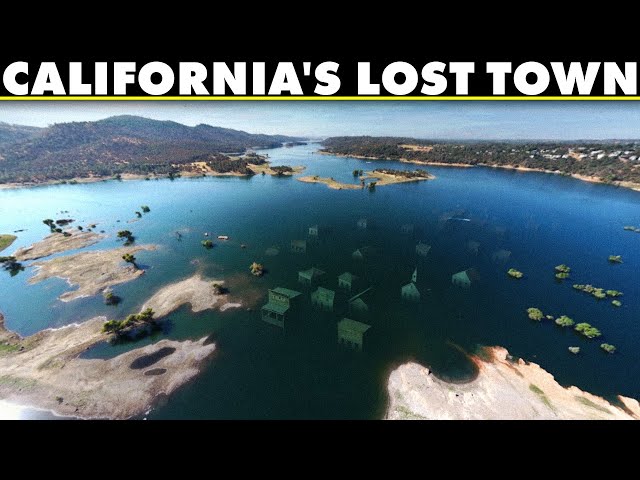Why California's Lost Gold Rush Town Is Now Underwater