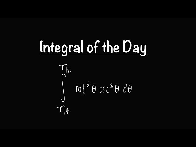 Trigonometric Integral with Cotangents and Cosecants - Calculus 2 Practice