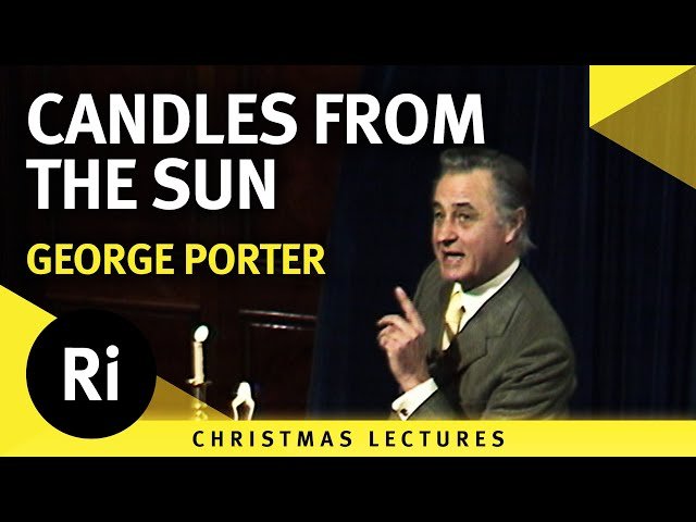 Candles from the Sun - Man-Made Light and Fuel Sources - Lecture 4