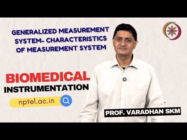Generalized Measurement System - Characteristics of Measurement Systems