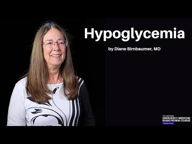 Hypoglycemia - Management in Emergency Medicine
