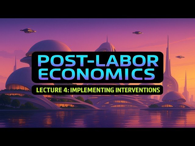 Post-Labor Economics - Day 1 Implementation & Solutions - Lecture 04 (2025 Update)
