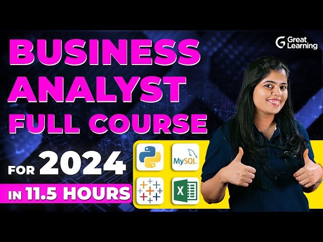 Business Analyst Full Course 2024 - From Fundamentals to Advanced Techniques