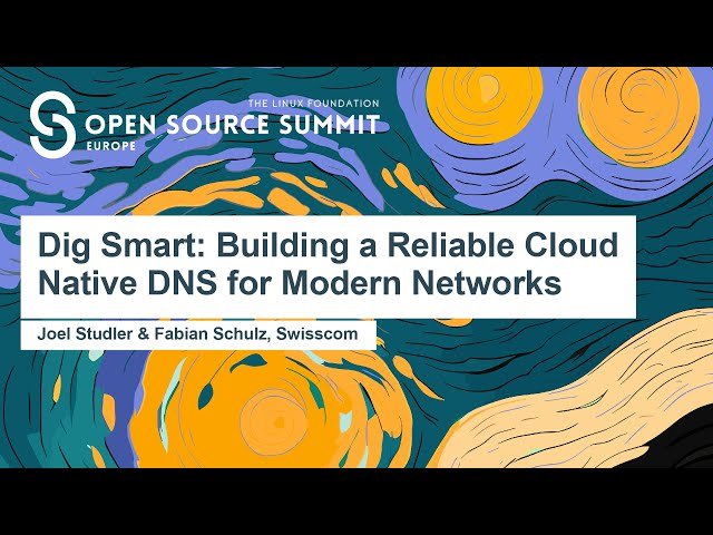 Dig Smart - Building a Reliable Cloud Native DNS for Modern Networks