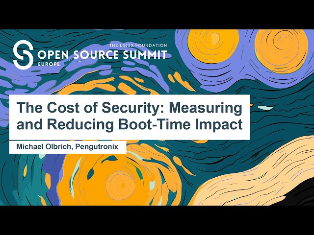 The Cost of Security - Measuring and Reducing Boot-Time Impact