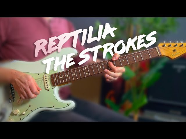 Guitar Lesson: How to Play "Reptilia" by The Strokes