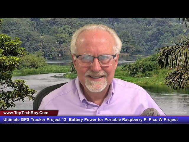 Ultimate GPS Tracker Project - Battery Power for Portable Raspberry Pi Pico W - Project 12