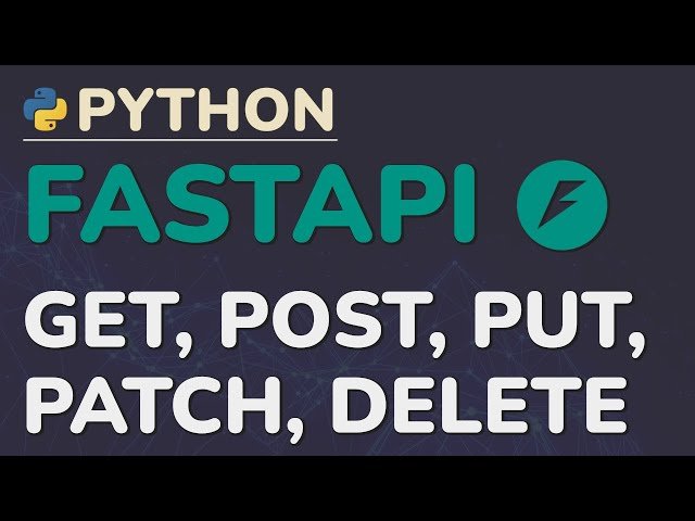 Python FastAPI Tutorial - Completing CRUD Operations with Update and Delete (PUT, PATCH, DELETE) - Part 6