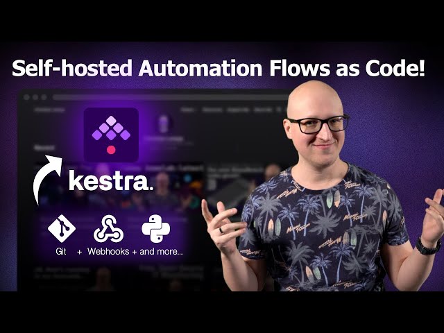 Self-hosted Automation for Git, Webhooks, and More with Kestra