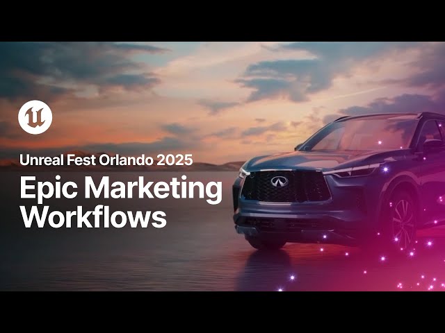 Epic Marketing Workflows - Redefining Marketing Content Creation with Epic Games Tools