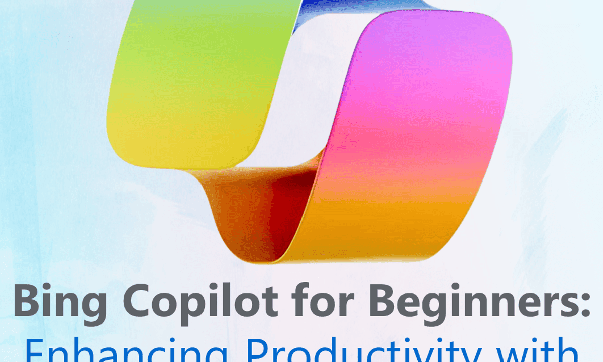 Bing Copilot for Beginners: Enhancing Productivity with AI