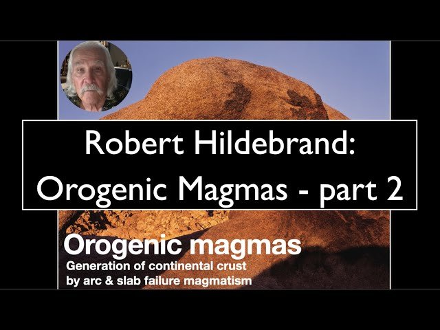Orogenic Magmas - Part 2
