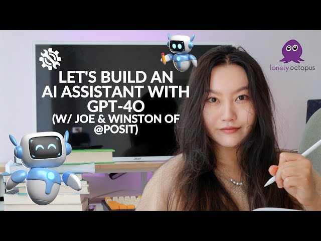 Let's Build an AI Assistant with GPT-4o