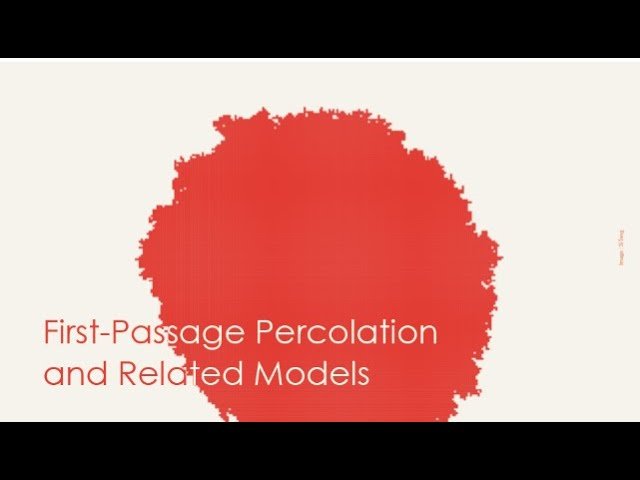 First-Passage Percolation and Related Models 2022