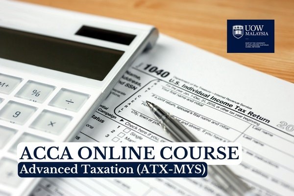 ACCA ATX (MYS) Advanced Taxation (Full Course Sep'25 sitting)