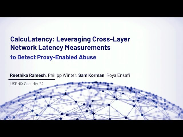 CalcuLatency: Leveraging Cross-Layer Network Latency Measurements to Detect Proxy-Enabled Abuse