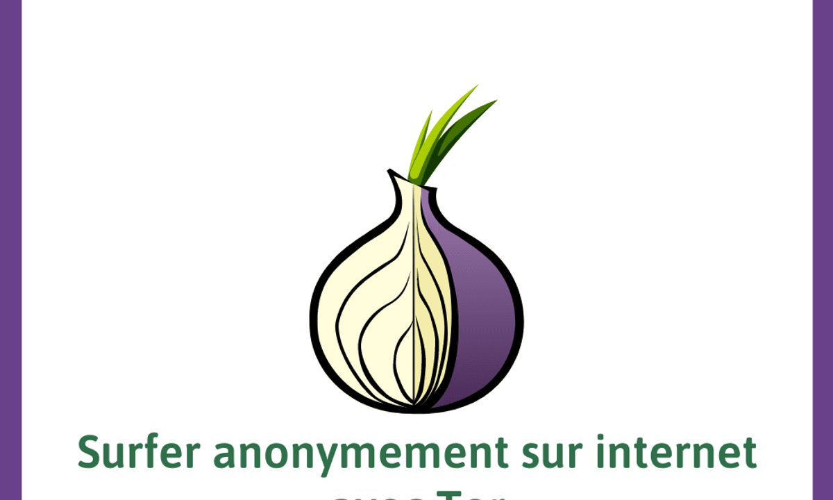 Créer des connexions sécurisées avec Tor pour l'anonymat