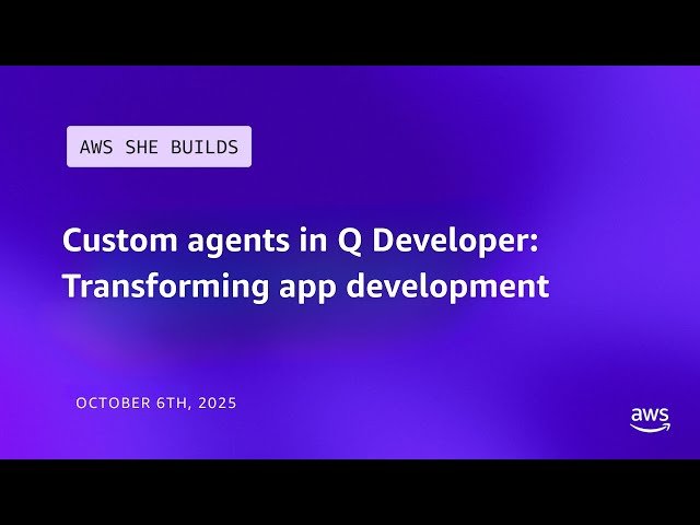 Custom Agents in Q Developer - Transforming App Development
