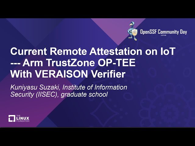 Current Remote Attestation on IoT - ARM TrustZone OP-TEE with VERAISON Verifier