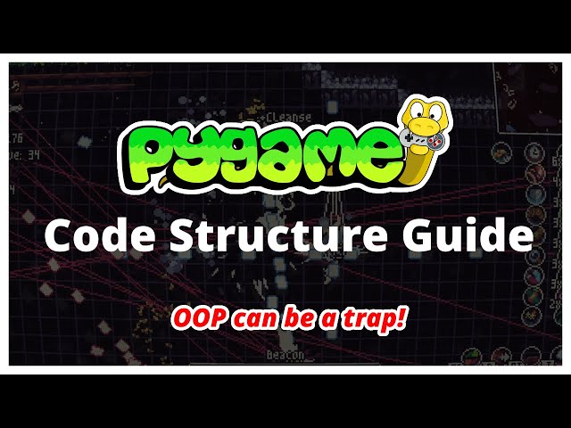 Pygame Code Structure Guide for Game Development Projects