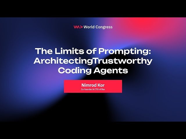 The Limits of Prompting - Architecting Trustworthy Coding Agents