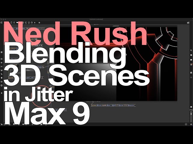 MaxMSP Tutorial - Blending 3D Scenes in Jitter