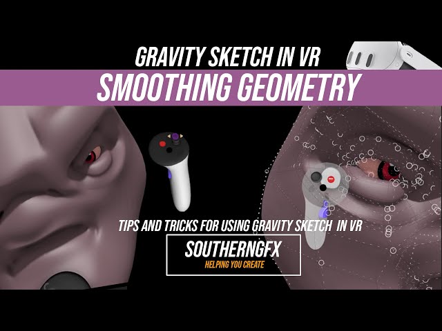 Gravity Sketch Virtual Reality Tools - Smooth Tool