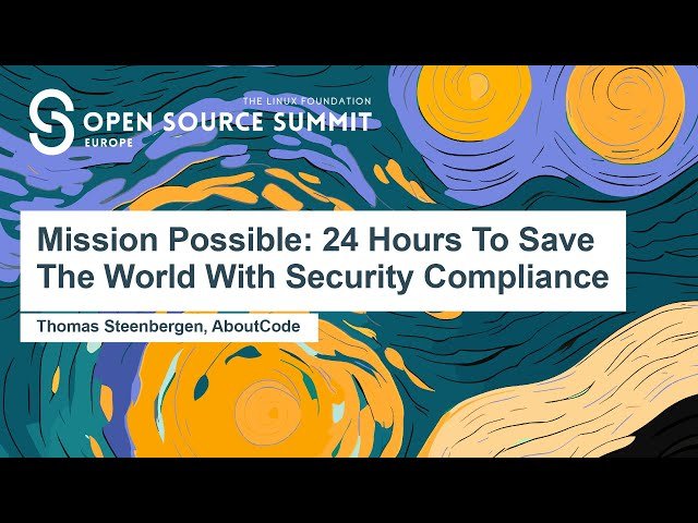 Mission Possible - 24 Hours To Save The World With Security Compliance