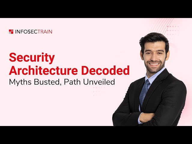 What Is Security Architecture? - Myths vs Reality Explained