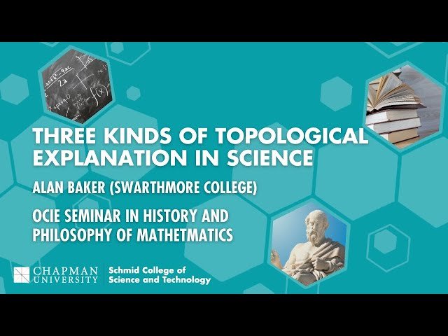 Three Kinds of Topological Explanation in Science - Lecture