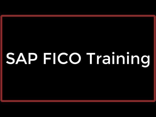 SAP FICO Training - Complete Finance and Controlling Module Course