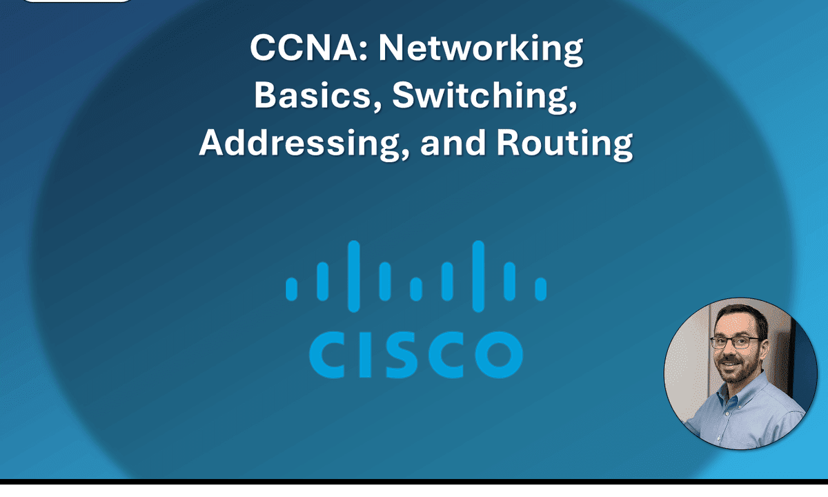 CCNA: Networking Basics, Switching, Addressing, and Routing